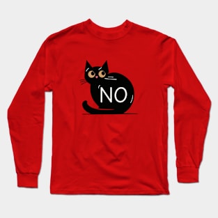 Black cat says no Long Sleeve T-Shirt